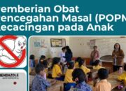 POPM Kecacingan di Manggarai Dukung Tumbuh Kembang Optimal Anak